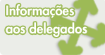 Informações aos Delegados